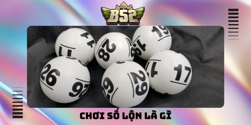 Chơi số lộn là gì