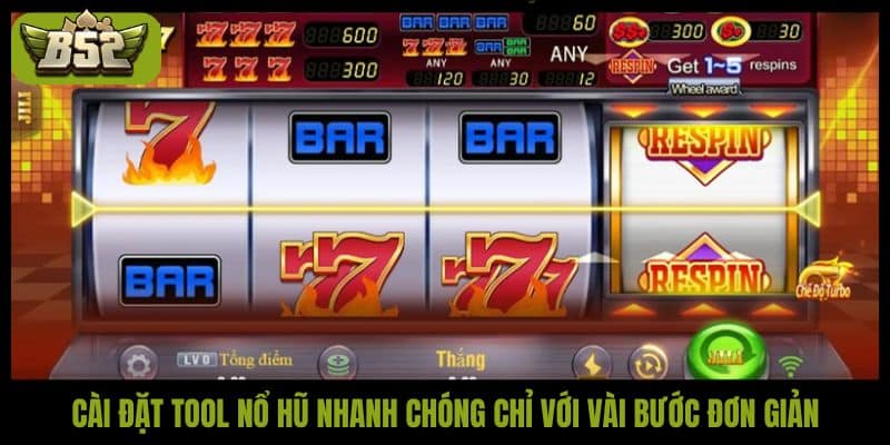 Cài đặt tool nổ hũ nhanh chóng chỉ với vài bước đơn giản